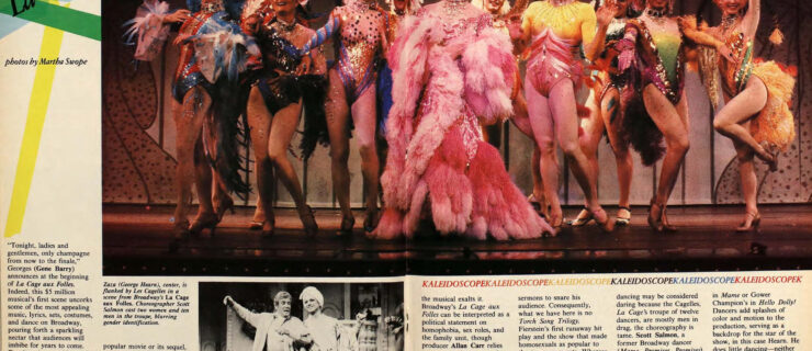 A magazine spread. Across the top is a photo of the Cagelles posing onstage, wearing a riotous rainbow of drag finery. At center bottom is a black and white image of the show's stars, Gene Barry and George Hearn, mid-kick. The story title, at the upper left of the spread, reads "High on Its Heels: Broadway's 'La Cage'."