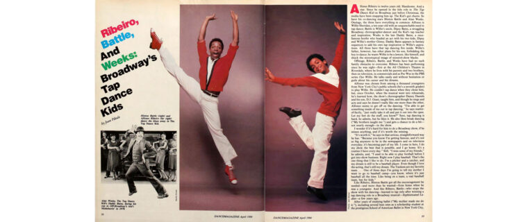 The April 1984 issue of Dance Magazine open to a spread with the headline "Ribeiro, Battle, and Weeks, Broadway's Tap Dance Kids." To the right, Hinton Battle leaps with his arms in a high fifth, right leg extended high to the side. A young Alfonso Ribeiro cheeses at the camera as he jumps a little off the ground in his tap shoes, one foot kicked up behind him. In the bottom left corner, a black and white archival image of Alan Weeks performing.